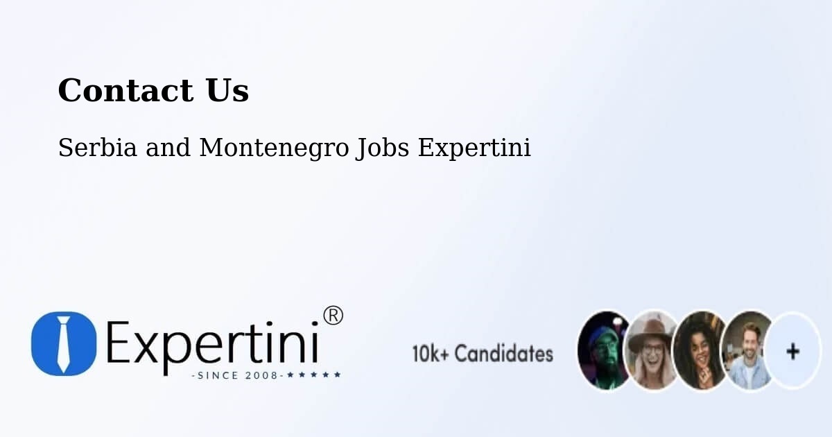 Contact Expertini – Serbia and Montenegro - Serbia and Montenegro Jobs Expertini