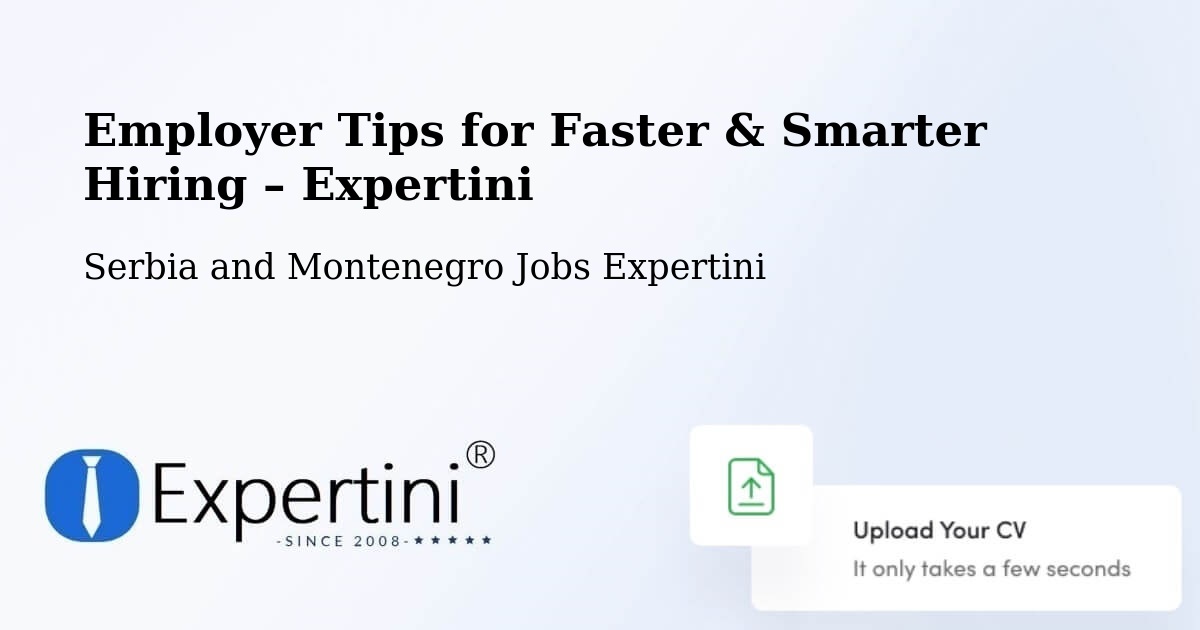 Employer Tips for Hiring & Recruitment – Serbia and Montenegro - Serbia and Montenegro Jobs Expertini