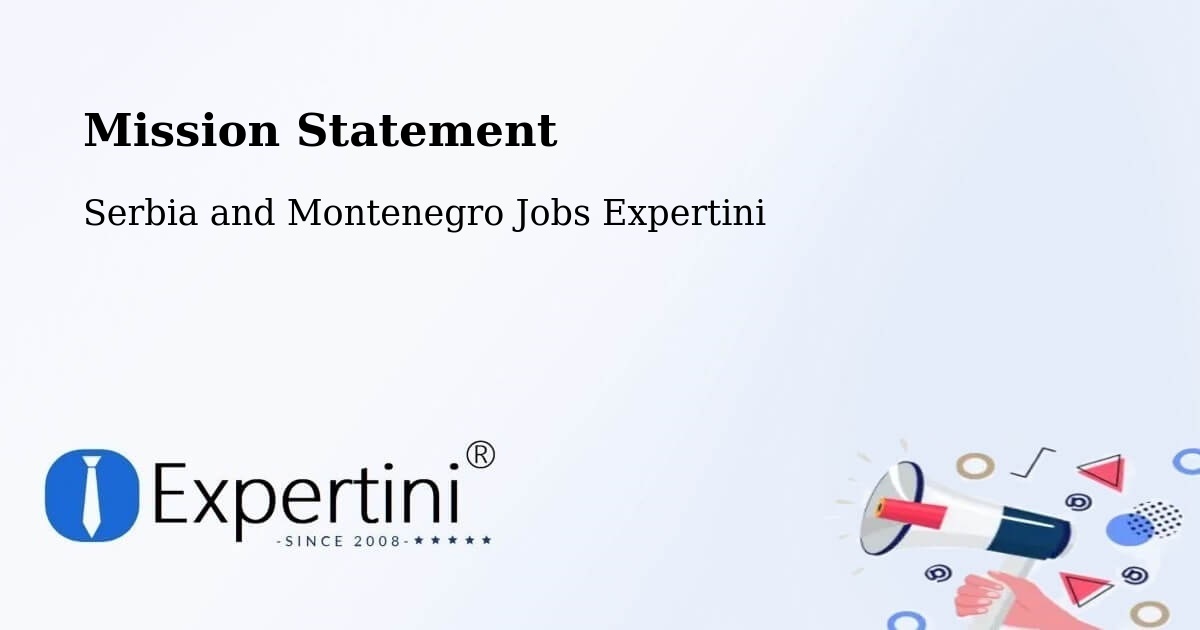 Corporate Mission – Serbia and Montenegro - Serbia and Montenegro Jobs Expertini