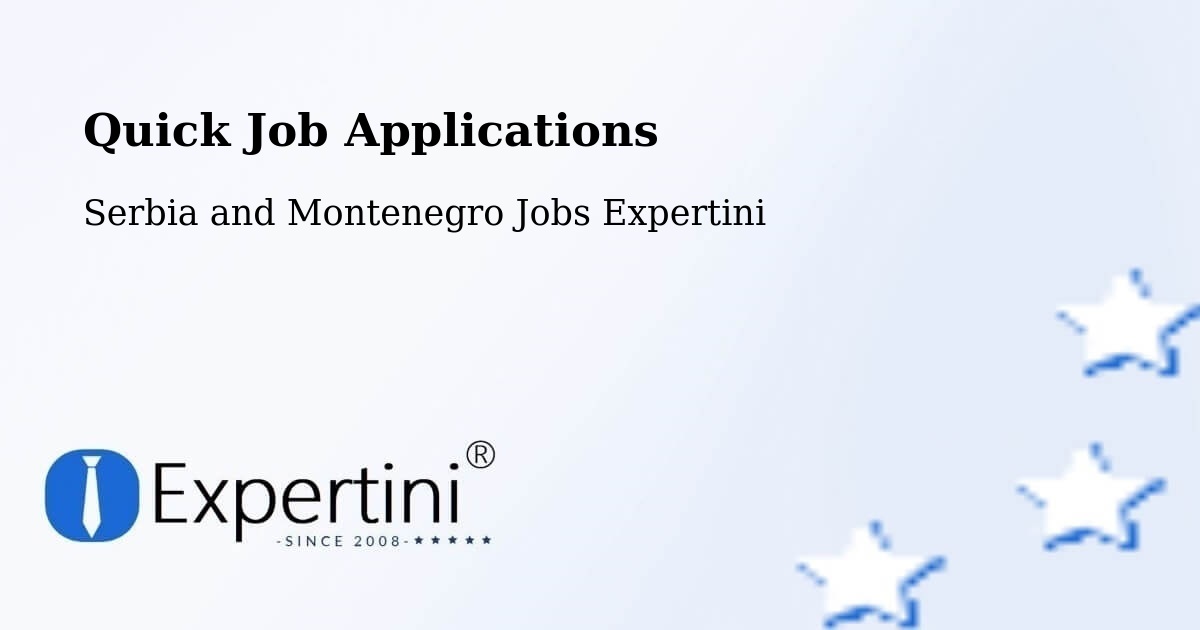 Quick Apply Feature – Serbia and Montenegro - Serbia and Montenegro Jobs Expertini