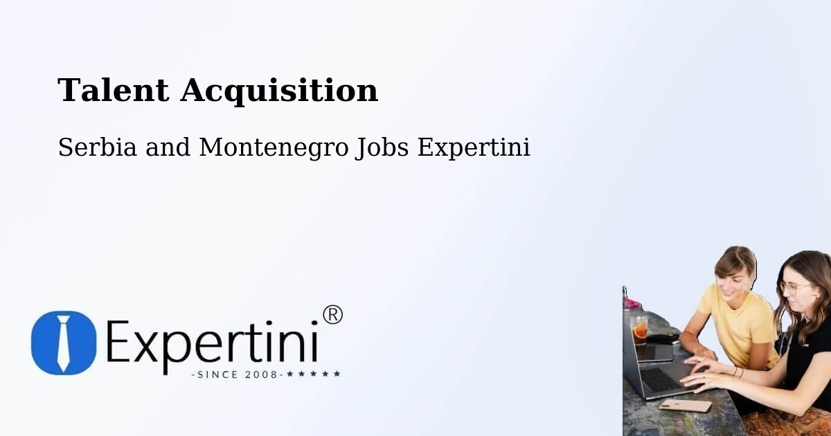 Post Jobs & Find Candidates in Serbia and Montenegro – Talent Acquisition Solutions - Serbia and Montenegro Jobs Expertini